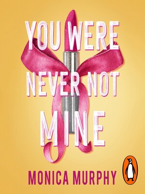 cover image of You Were Never Not Mine